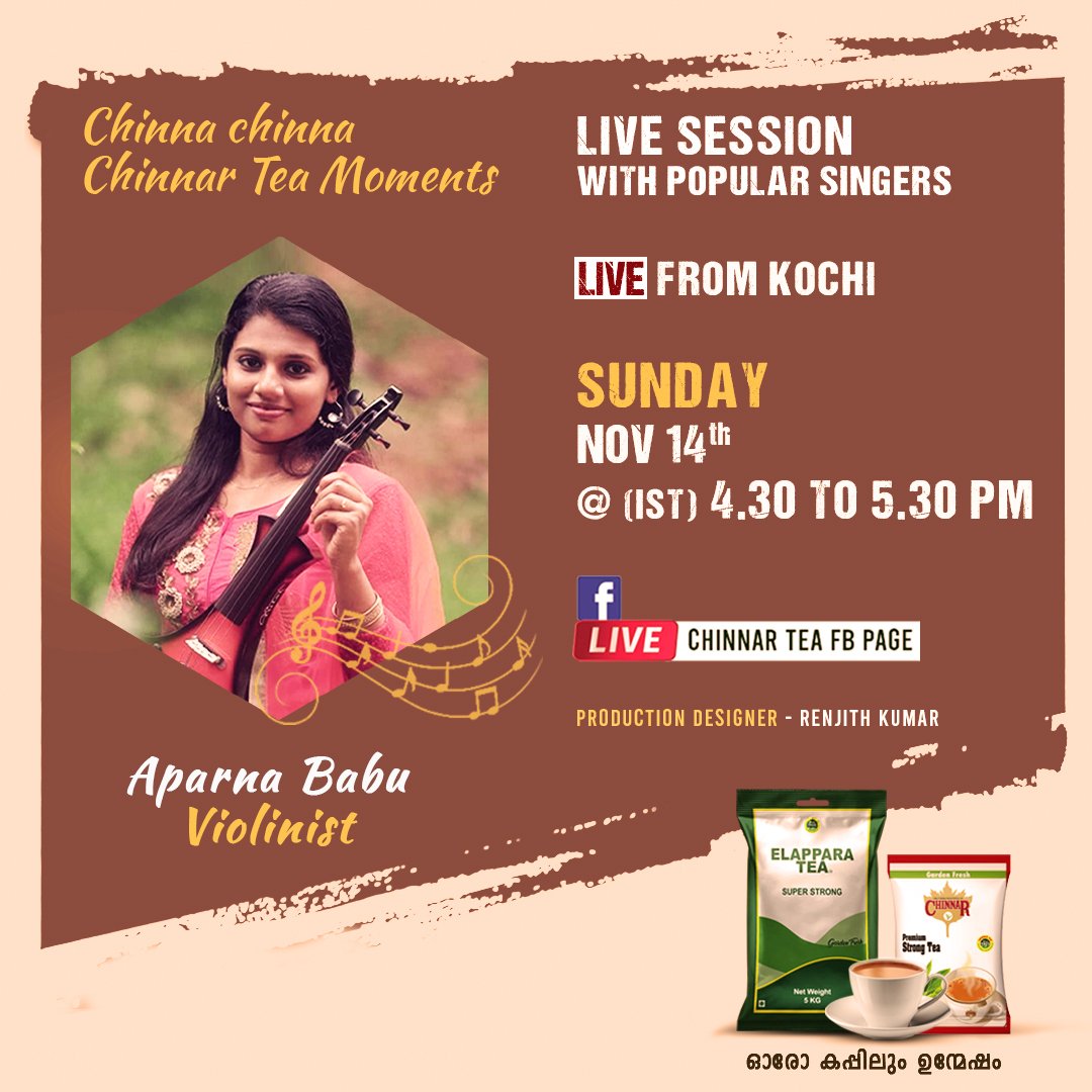ChinnarTea's tweet photo. Chinna chinna Chinnar Tea Moments with Aparna Babu, the talented violinist coming on live to make your day beautiful. Stay tuned to Chinna
Chinna Chinnar Tea Moments on this Sunday @ 4.30 pm 
 #chinnartea #musiclive #chinnarmusic #tea #elappara #violinst #teatox #tealover #teacup https://t.co/PyP1SzyUhU