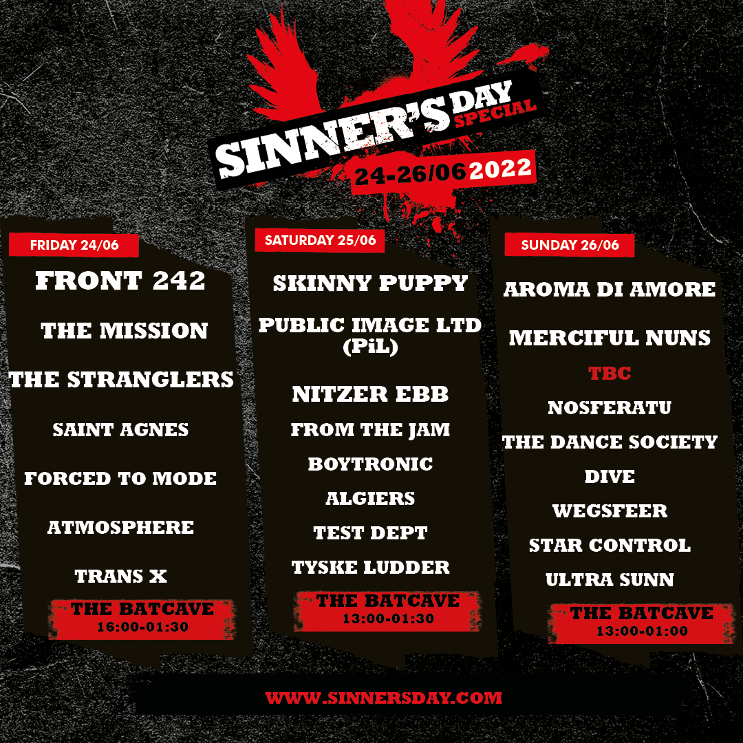 The line-up for Sinner’s days special (Ostend), 24-26 June 2022,  is almost full! 

Only one more band to be revealed. 

Even more, we have added a 3rd day on Sunday June 26th!

Discover the 3 days on sinnersday.com and get your tickets in presale. 
🦇