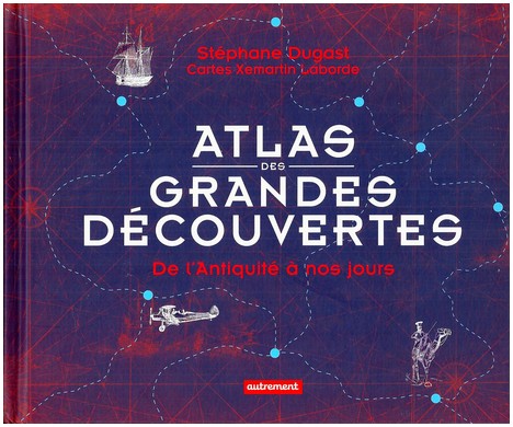 AFondlaScience's tweet photo. Super travail #documentation! #informations inédites et  #cartes montrant comment peu à peu s’est dessiné le monde d’aujourd’hui.
#Atlas des grandes #découvertes ❤️
@stephanedugast @xemartinlaborde #cartographe
 @EdAutrement  
#explorations #exploratrices
https://t.co/e5xLjOqSYw https://t.co/xwdc468K8k