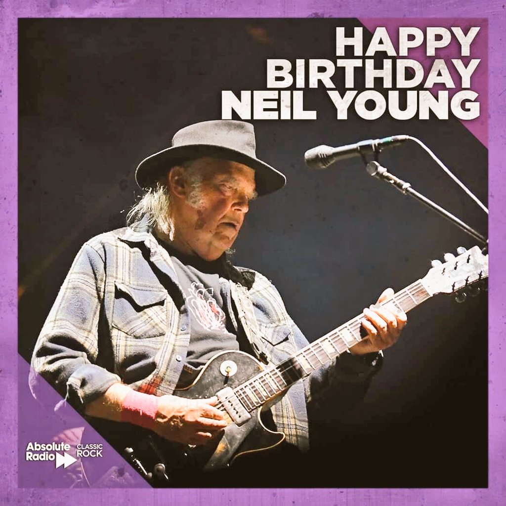   Happy Birthday to Neil Young, born today in 1945 76 