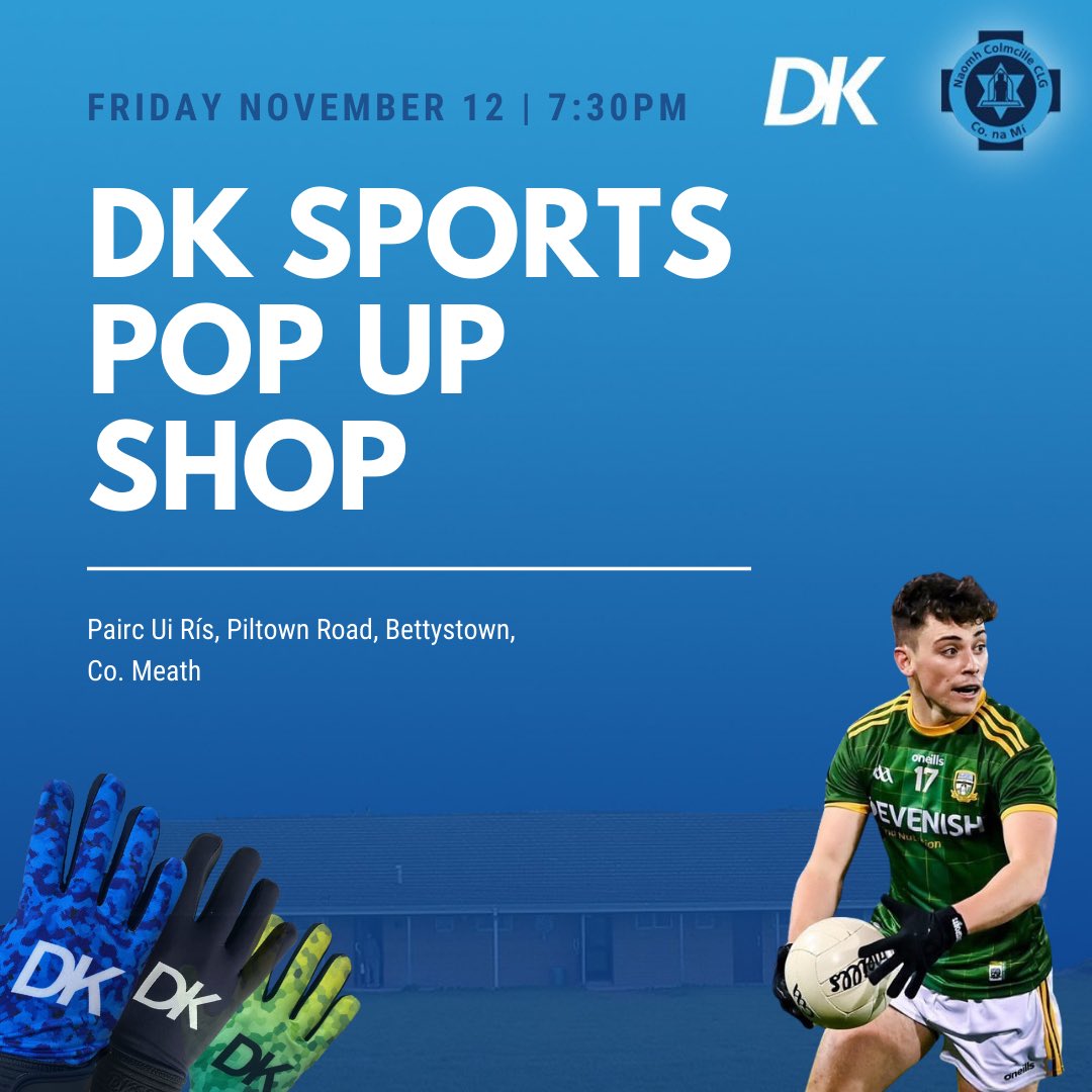 DK Sports Pop Up Shop!

⏰ Tonight at 7:30pm 

📍 Pairc Uí Rís (@stcolmcillesgaa), Bettystown, Co. Meath

🧤 Please come by and grab a pair!