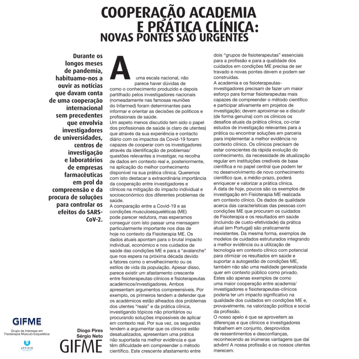 GifmeA's tweet photo. 📣COOPERAÇÃO ACADEMIA E PRÁTICA CLÍNICA: NOVAS PONTES SÃO URGENTES

👥 FT Diogo Pires e @smendesneto 
👉Edição 33 da revista “fisio” da @apfisio

https://t.co/ygMwdqDo1N

#GIFME #APFISIO #fisio #ofuturonopresente #fisioterapia #FisioterapiaME #músculoesquelética #academia https://t.co/rONDj8oO00