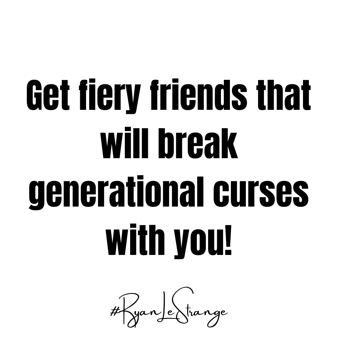 RyanLeStrange's tweet photo. You need friends around you that know how to pray and break curses off of you! https://t.co/F4kG83v6qM