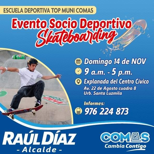 ¡Atención, vecinos! La municipalidad de Comas trae para ustedes la escuela Deportiva Top Muni Comas 'Evento socio deportivo Skateboarding' , este domingo 14 en la explanada del Centro Cívico de Comas.

INFORMES: 976 224 873