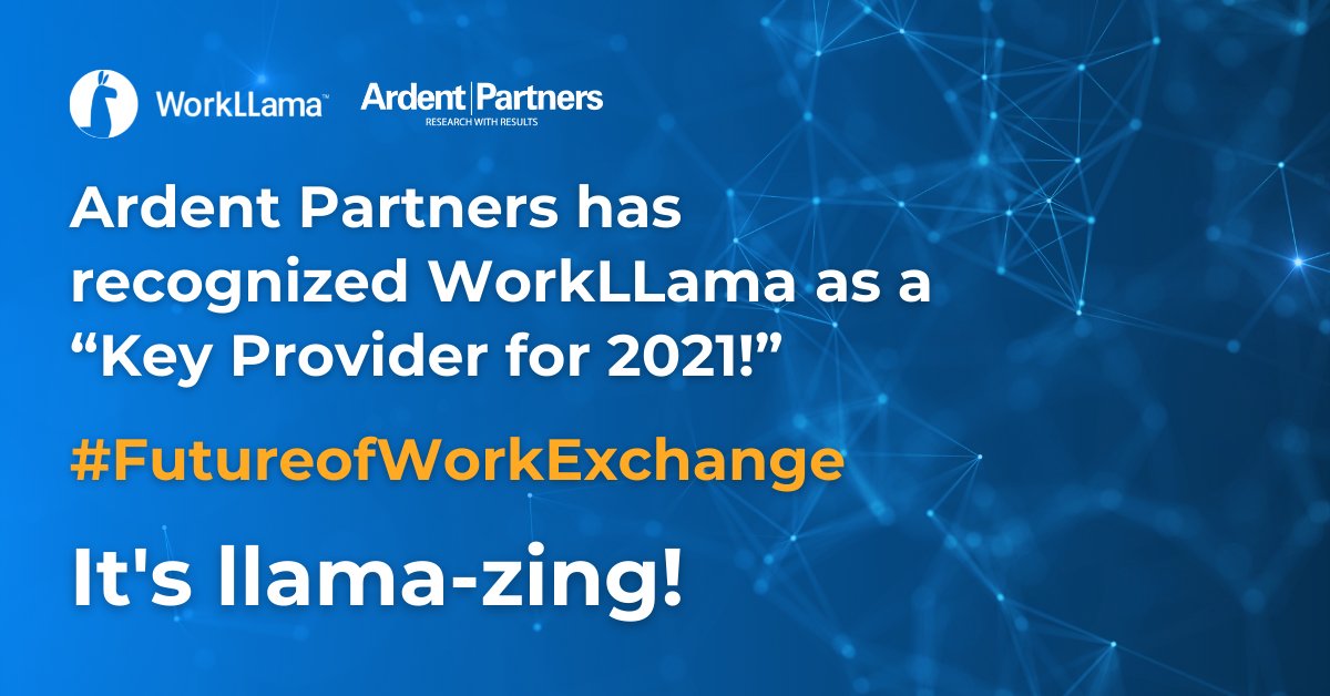 WorkLLama's tweet image. Exciting news: we have been honored as a #FutureofWorkExchange “Key Provider for 2021!” Special thanks to @ardentpartners and @CJD_Ardent  for the recognition. Read more: bit.ly/3n7lXPE