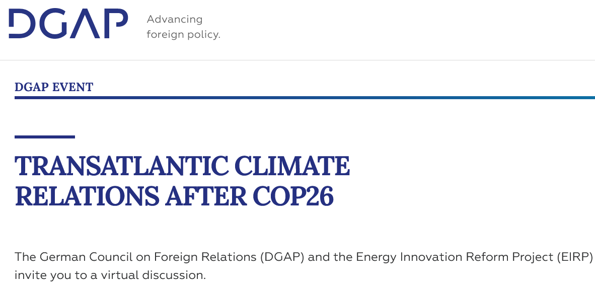 Where do we go after #COP26 ? Join us for an exciting joint @dgapev @EIRPenergy panel on transatlantic #climatepolicy, featuring @KiraVinke @JenniferTGordon  @PeterJNewell_ and @1796farewell. Mark your calendars for Wed 17 4pm CET and sign up here: dgap.org/en/events/tran…