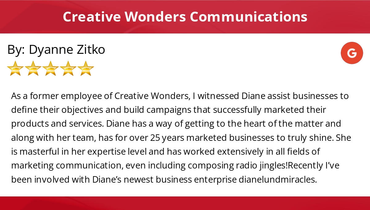 CreativeWonders's tweet photo. 5 Star: Dyanne Z. "As a former employee of Creative Wonders, I witnessed Diane assist businesses to define..." https://t.co/s7tEuRroaC https://t.co/mqW3xyLdKs