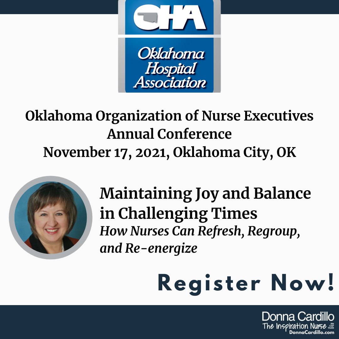 DonnaCardilloRN's tweet photo. Register for @ohaconnect Org of #Nurse Executives #conference. I'm presenting Maintaining Joy and Balance in Challenging Times: How Nurses Can Refresh, Regroup, and Re-energize. 11/17 #Oklahoma City, OK. Details ➡️ https://t.co/Lp3UJpUazk #Connect21 #speaker #NurseTwitter https://t.co/SgKi1vPKKr