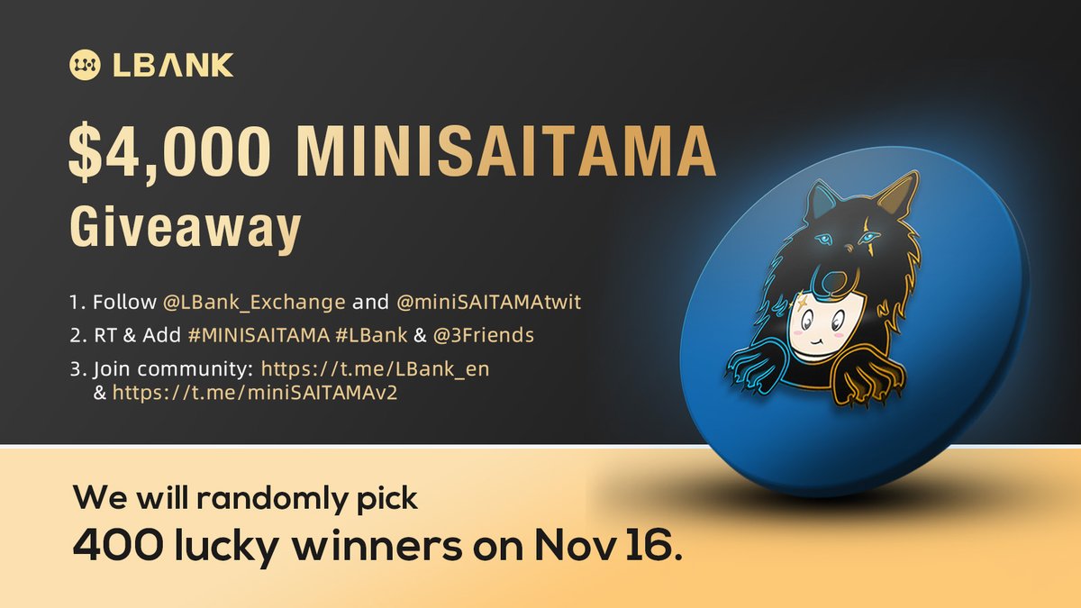 LBank_Exchange's tweet photo. 🥳 #MINISAITAMA #Airdrop! 

💰400 lucky winners share $4,000 $MINISAITAMA #GIVEAWAY :
✅Follow us &amp; @miniSAITAMAtwit
✅RT &amp; Add #MINISAITAMA #LBank &amp; @ 3Friends
✅Join: https://t.co/9EHLfsXndr
✅Fill in: https://t.co/wm6MA7ogp0

📍Trade:
https://t.co/AukkRFcoj9

#Crypto https://t.co/byXLzVN8dk