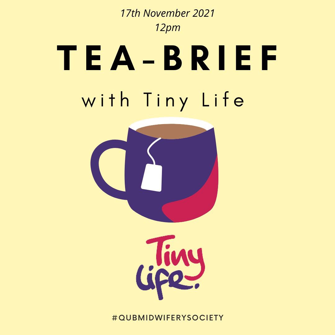 WORLD PREMATURITY DAY 💜💙 Tea-Brief with @TinyLifeCharity on Wed 17th Nov between 12-12:30pm.

📍This event is FREE for all members - register now tinyurl.com/qubmidsocteabr…

#qubmidwiferysociety #midwiferysociety #WorldPrematurityDay2021 #neonatalnovember #teabrief #tinylife