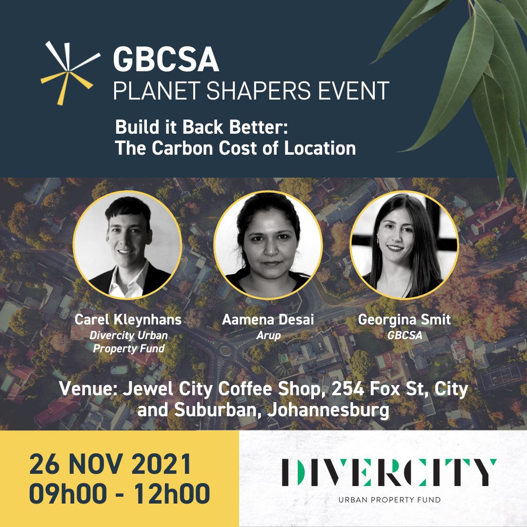 Join our next #PlanetShapers knowledge sharing and networking event and unpack the GBCSA and Divercity research conducted by @ArupGroup on the carbon cost of location. Register here: ow.ly/z9sc50GMaFa #greenbuilding #cities #urbanplanning