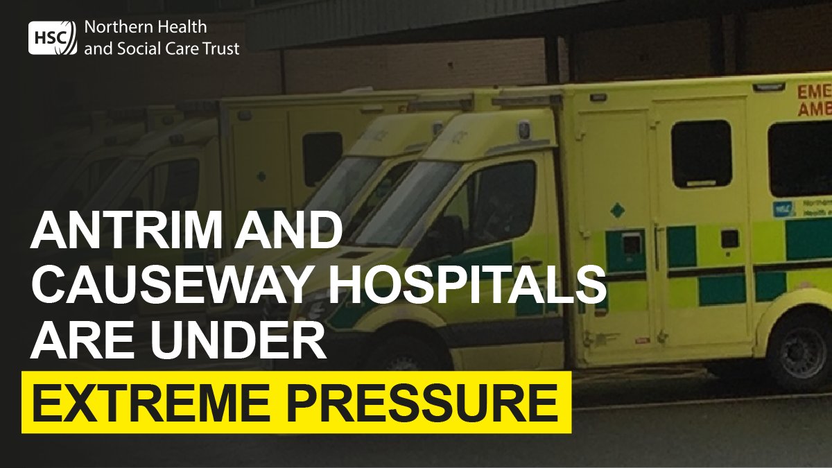 Antrim is operating at 110% occupancy & Causeway 104%. 56 ill pts in Antrim ED will have no bed until we get patients discharged, if you can help it would be appreciated. Only attend ED if you require urgent care, if your condition is life threatening please call 999.