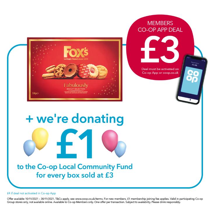 Have you seen the latest <a href="/Coopuk/">Co-op</a> members app deal? You can get a box of Fox's Fabulously Biscuit Collection for just £3, and they'll give £1 to the Co-op Local Community Fund for every box sold at £3. 
coop.uk/3nxjw9v