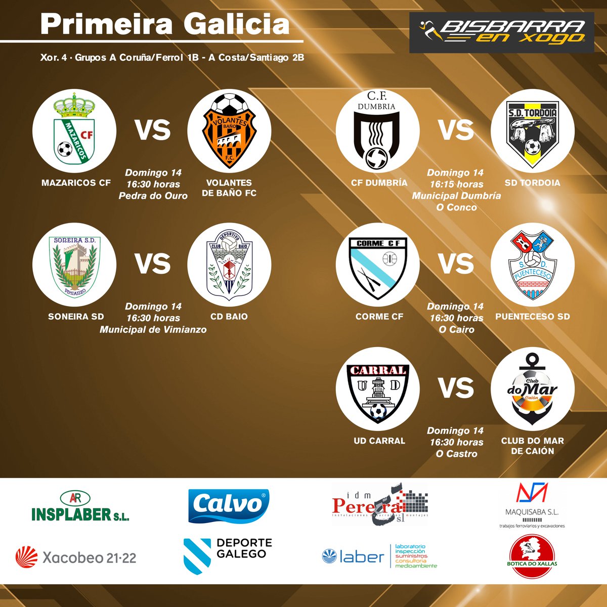 Bisbarraenxogo's tweet photo. PRIMEIRA GALICIA - XORNADA 4
Grupos: A Coruña/Ferrol 1B - A Costa/Santiago 2B
@carral_ud VS #ClubdoMarCaión
#MazaricosCF VS @VolantesDeBanho
@SoneiraSD VS @cdbaio
@CFDUMBRIA1 VS @SdTordoia
#CormeCF VS @PontecesoSD https://t.co/KoQvRbqvnZ