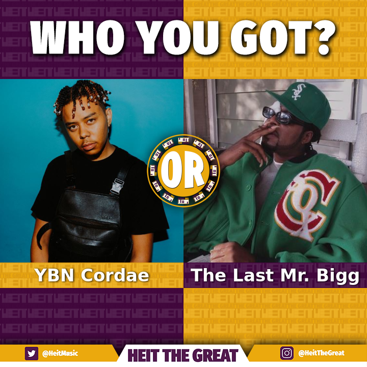 YBN Cordae or The Last Mr. Bigg? Who's the better RAPPER? #ybncordae #thelastmrbigg #HipHop #Rap #HeitTheGreat *rappers randomly generated*