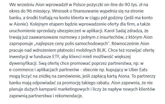 Aion prowadzi zaawansowane rozmowy z jednym z insurtechów, z którym chce zaoferować na polskim rynku "najlepsze ceny polis samochodowych". Pracuje też nad ofertą dla firm, wdrożeniem płatności BLIK oraz rozwojem oferty inwestowania w fundusze ETF. Więcej w PI Finance.