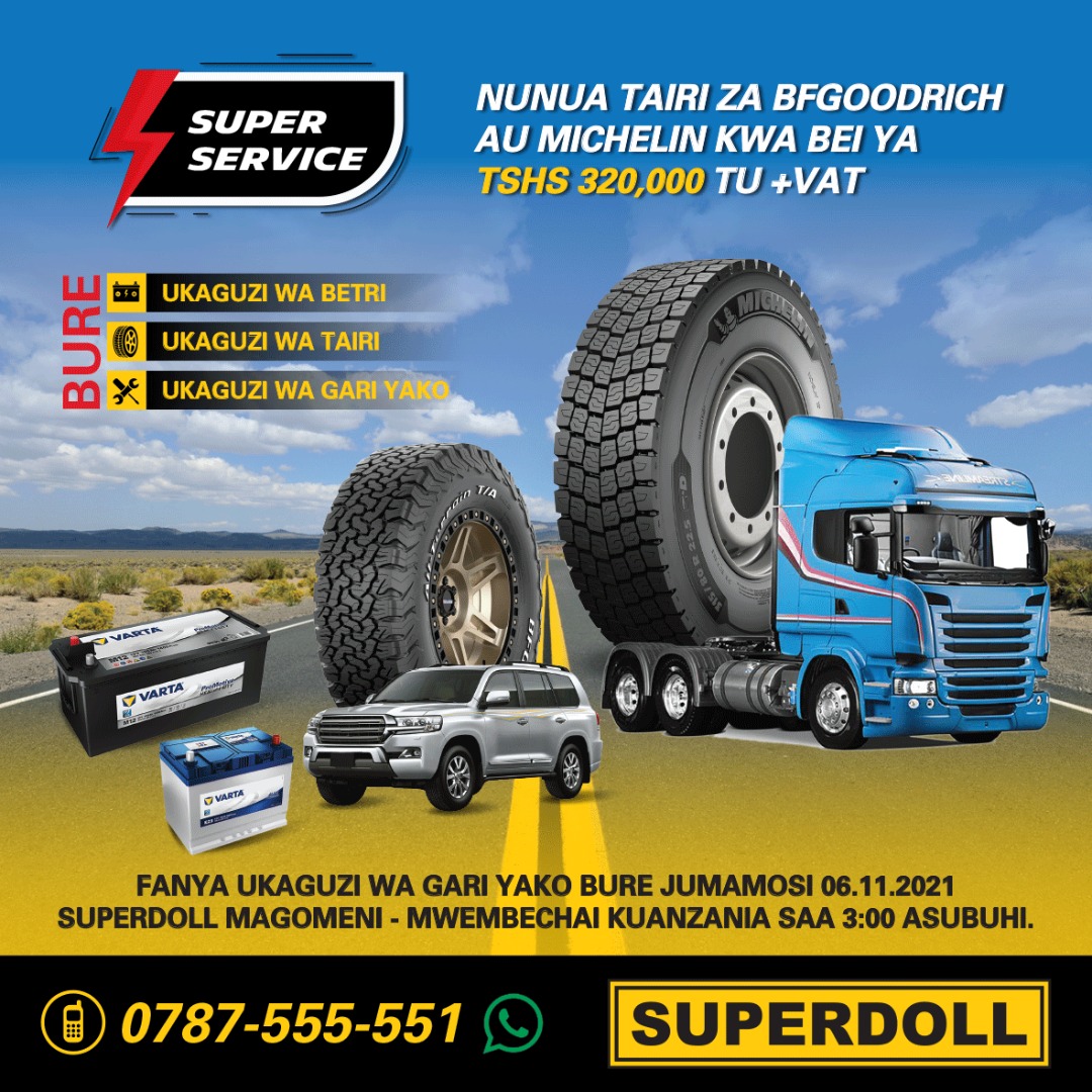 SuperdollT's tweet photo. Welcome to Superdoll Magomeni - Mwembechai this Saturday 06/11/2021, for inspection of the entire system of your car including inspection of tire quality as well as battery of your car. We warmly invite you to arrive without fail.

Superdoll "Tunajali usalama wako". https://t.co/3kKQz7NOIe
