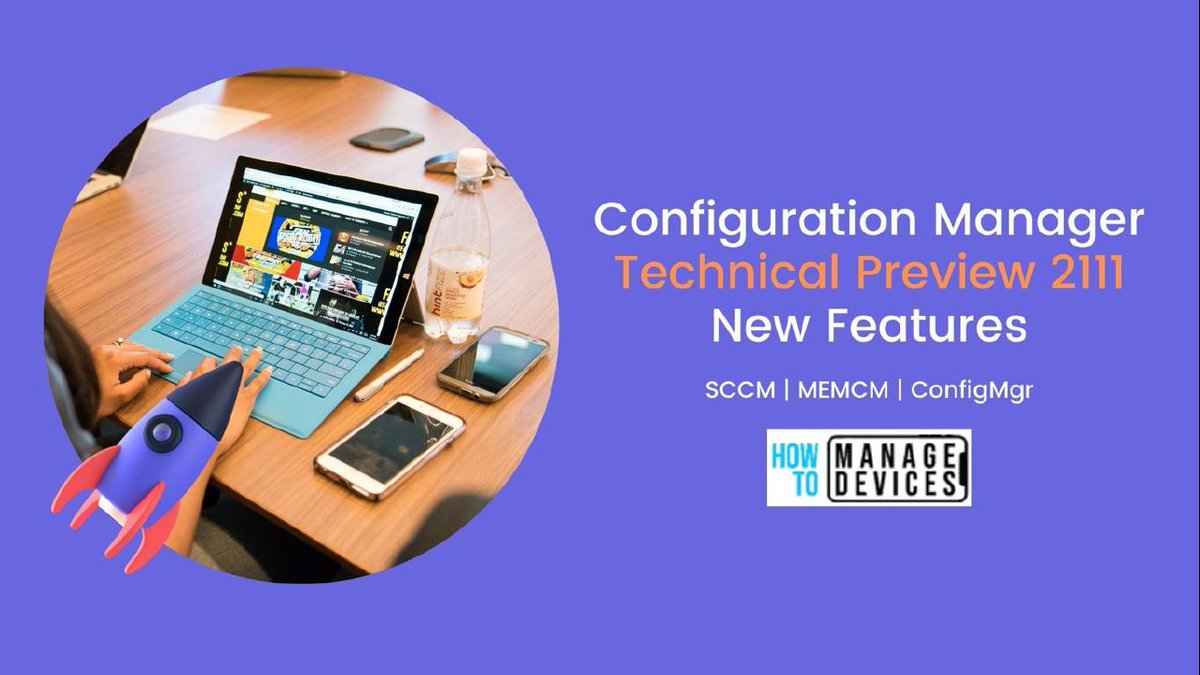 htmdcommunity's tweet photo. [New Post]✅ Configuration Manager Technical Preview 2111 New Features https://t.co/0N3wphwslm #SCCM #MEMCM #ConfigMgr #TechnicalPreview https://t.co/Pmmb7Gc5Qt