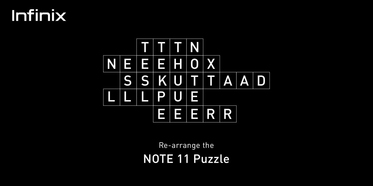 InfinixKenya's tweet photo. What does this say? Re-arrange the letters to find out!! 
#Note11Series https://t.co/VlitjLciei