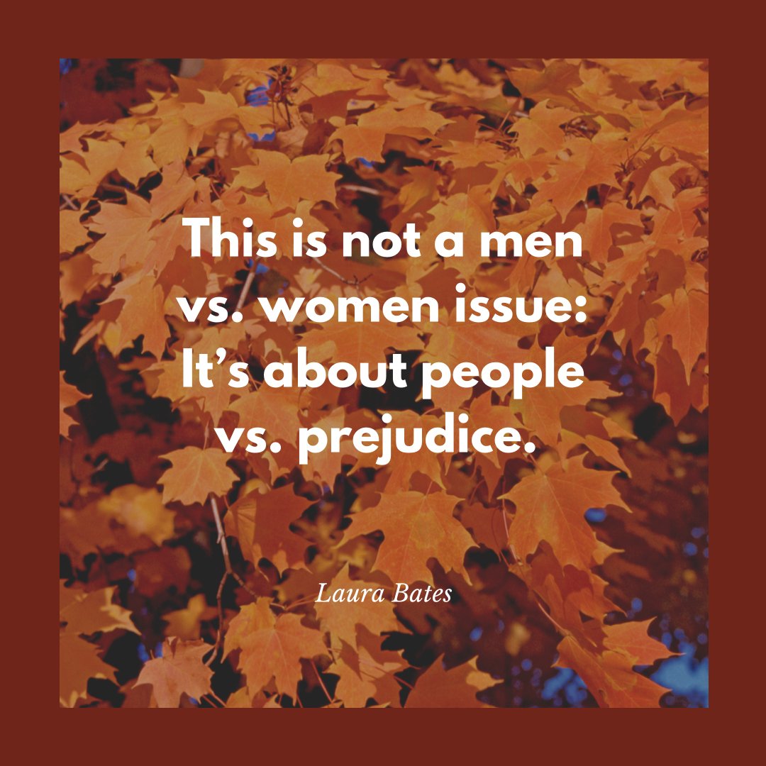 RachelintheOC's tweet photo. “This is not a men vs. women issue: It’s about people vs. prejudice.” 

— @laurabates

#Women #Feminism https://t.co/2KYrFsUd4v