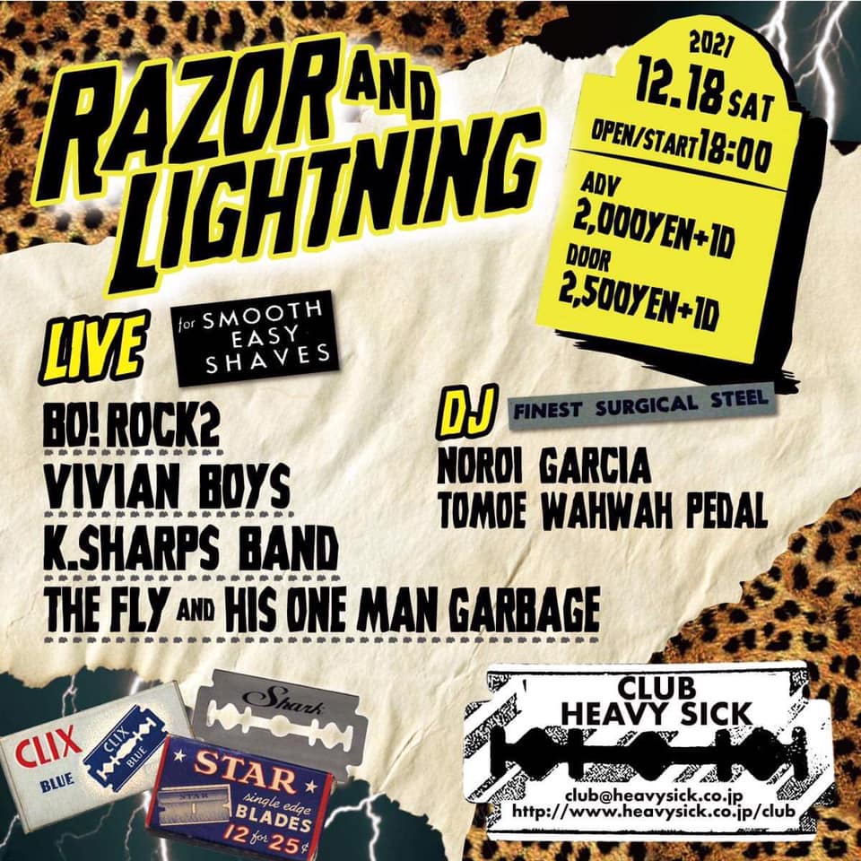 ClubHeavySick's tweet photo. 12/18(土)
Razor &amp; Lightning
〈LIVE〉
BO!ROCK2
THE FLY AND HIS ONE MAN GARBAGE
VIVIAN BOYS
K.SHARPS BAND
〈DJ〉
Noroi Garcia
TOMOE WAHWAH PEDAL
〈OPEN/START〉18:00
〈ADV〉2,000yen+1D
〈DOOR〉2,500yen+1D
[チケット予約]
https://t.co/9jNXZWmeTL https://t.co/oMiNxUZLXK
