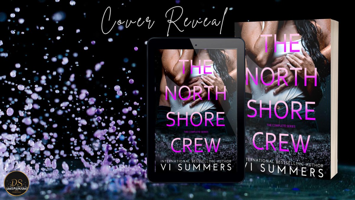 DS_Promotions1's tweet photo. ✩★COVER REVEAL & PREORDER!✩★ #thenorthshorecrew #thecompletecollection #preorder THE NORTH SHORE CREW by VI SUMMERS #readbooks #comingsoon releases 11.15.2021 #kindleunlimited #Books #read #visummers #dsbookpromotions Hosted by @DS_Promotions1 Preorder https://t.co/0TJLpC5DDG https://t.co/ePtihXzaba