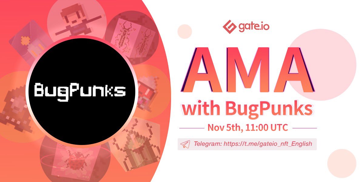 GateDEX's tweet photo. 🎉 Join https://t.co/870TIpHHKI NFT #AMA with BugPunks @BugPunks_Gate
⏰ Nov 5th at 11:00 UTC
💰 Share $500 and Llimited NFT reward
1⃣️ Join https://t.co/td1bbpG0IW
2⃣️ Like & Retweet
3⃣️ Enter the lottery
#OpenPunks #NFT #Gateio https://t.co/bDlDasE2VK