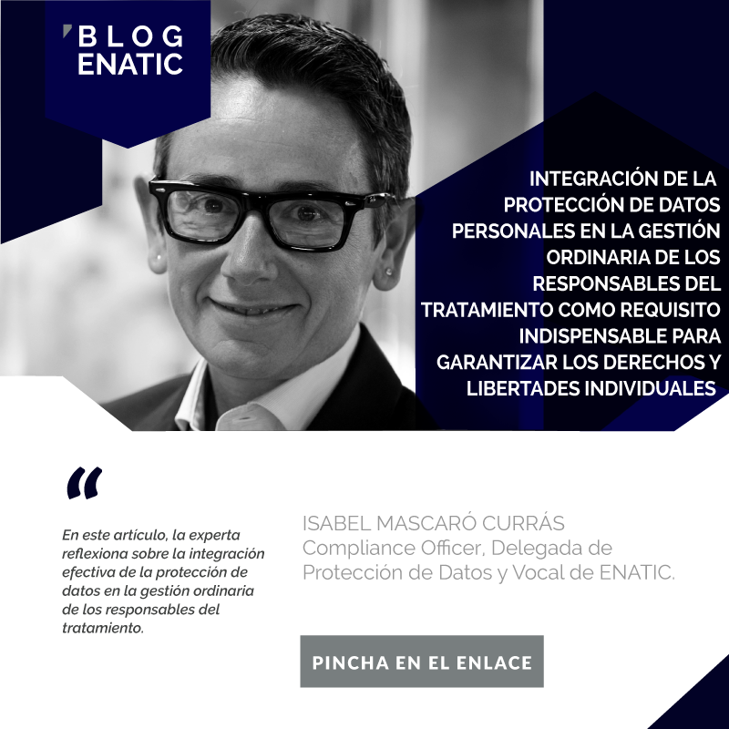 ENATIC1's tweet photo. 🗣 Blog ENATIC | No te pierdas el artículo de Isabel Mascaró, Compliance Officer, DPD y Vocal de #ENATIC, sobre la integración efectiva de la #proteccióndedatos en la gestión ordinaria de los responsables del tratamiento.

👉 Léelo aquí: https://t.co/qMob2z9xTl https://t.co/YTD44raAXs