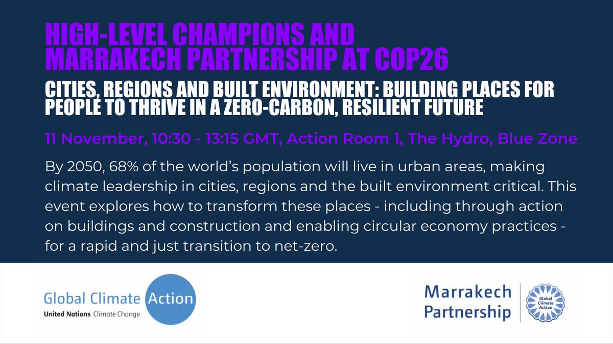 Nov 11 at 10:30 GMT. Please mark your diaries for the <a href="/hlcchampions/">Climate High-Level Champions</a> and Marrakech Partnership COP 26 event on the critical need for climate leadership in our cities, regions and built environment. Live stream here: unfccc-cop26.streamworld.de/live #BuildingtoCOP26