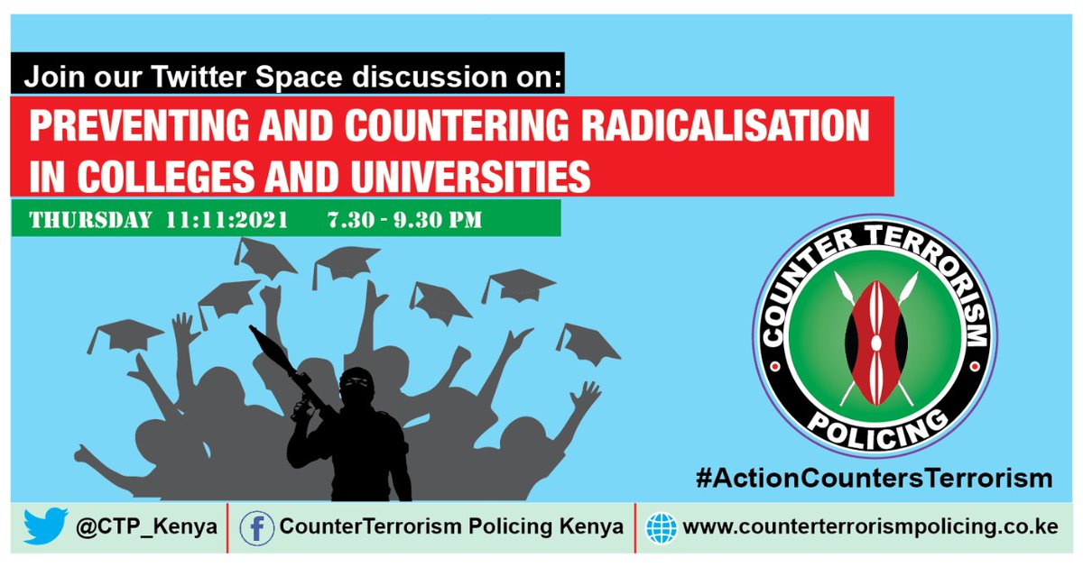 CTP_Kenya's tweet photo. Terrorist groups like #AlShabaab are preying on students for radicalization &amp; recruitment ruining their bright future.
Join @CTP_Kenya Twitter Space on Preventing &amp; Countering Radicalization in Colleges/ Universities on 11.11.2021 at 7:30PM.
#ActionCountersTerrorism 
@NCTC_Kenya https://t.co/O2nGoJ2aQs