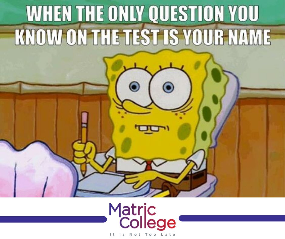 CollegeMatric's tweet photo. When the only question you know on the test is your name.

Visit our website:https://t.co/HEs396hhoD 

Who else is enjoying their Saturday? Comment below!

#funmeme #education #saturdays #saturdayvibes #distancelearning https://t.co/qYY9nGiiat
