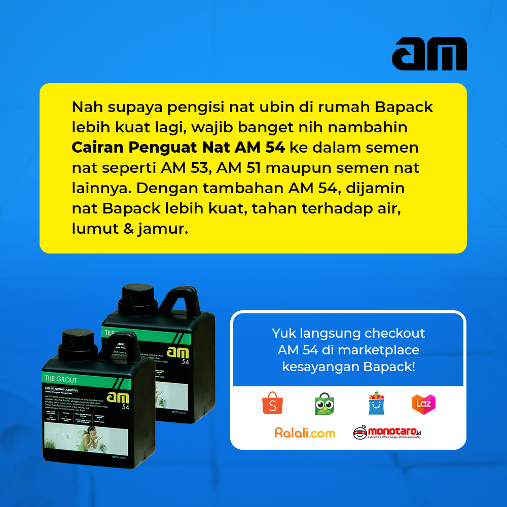 AM_MortarID's tweet photo. Nat ubin di rumah bolong-bolong kayak sarang tawon? Duh, betulin pakai produk AM 54 karena AM 54 membuat nat jadi lebih kuat, tahan terhadap air, lumut &amp; jamur. Dijamin ubin rumah Bapack akan kuat dan awet 😉 Kuy langsung beli AM 54 di Marketplace kesayangan Bapack! #ammortar https://t.co/nbJ4GDEOVd