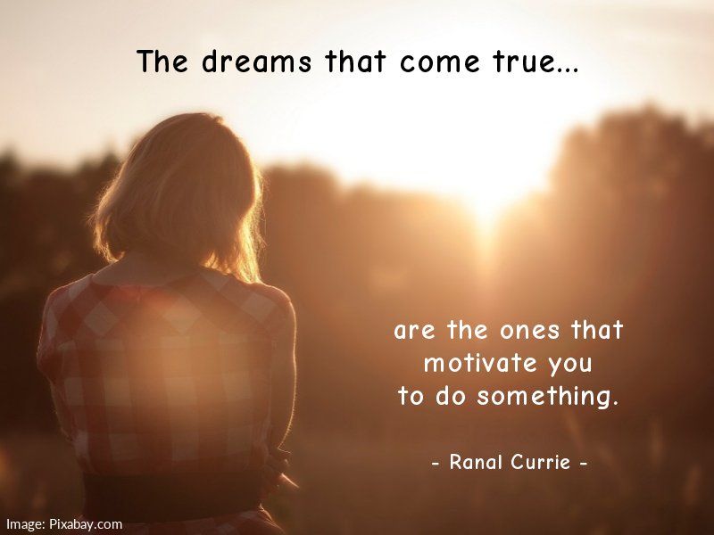 Ranal55's tweet photo. The dreams that come true... are the ones that motivate you to do something.

#quote #quotesmith55 #dreams #motivation #FridayFundamentals https://t.co/8OFg4fTjTj