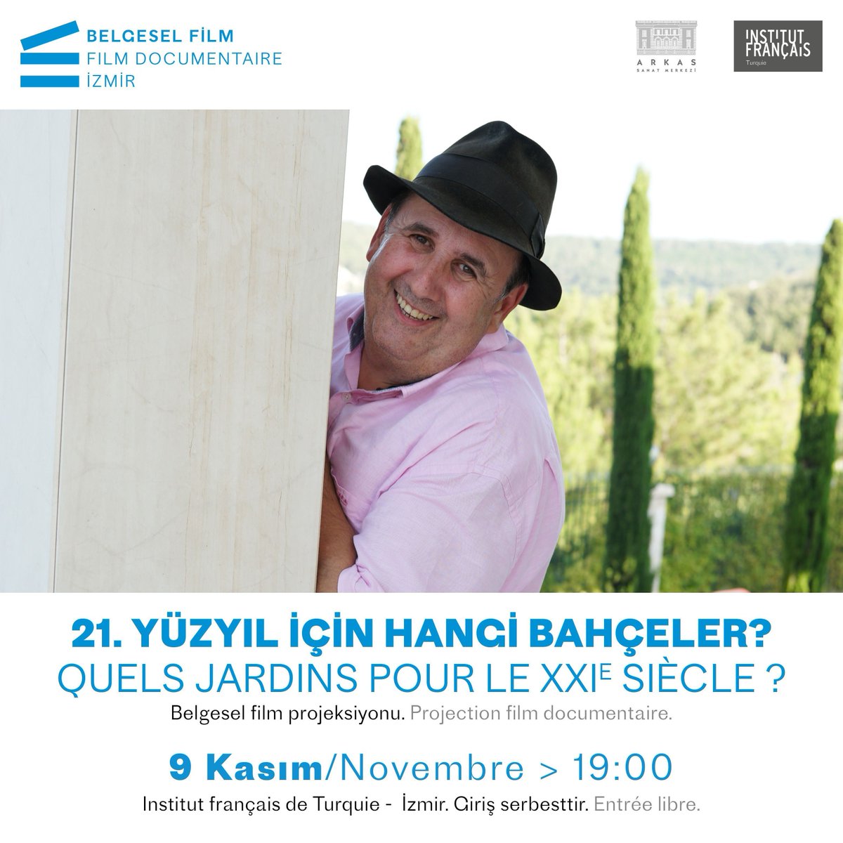 #izmir Belgesel film &amp; söyleşi🗓09/11 ⏰19:00
🇹🇷21.yüzyıl için hangi bahçeler?
IFT İzmir, Arkas Sanat Merkezi iş birliğiyle “Doğa, Bahçeler, Düşler” sergisine paralel olarak film gösterimine hazırlanıyor. Fr. bahçe uzmanı Pascal Garbe konuyu ele alacak. Giriş serbesttir.