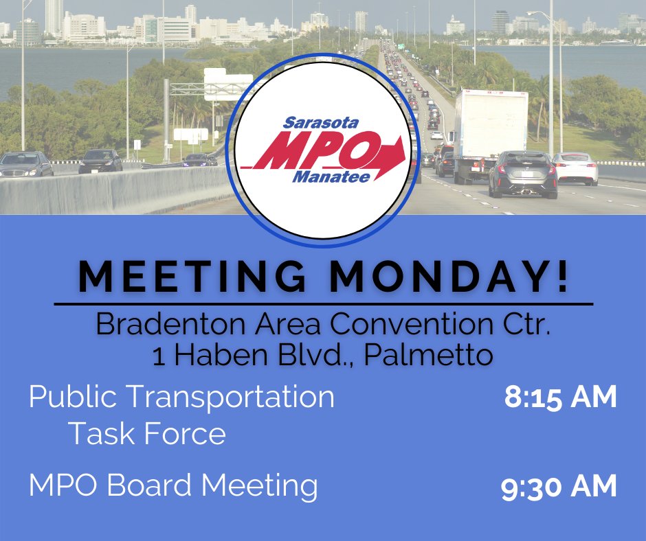 saramanampo's tweet photo. The PTTF and MPO Board are meeting Monday (11/8), and you're invited! The meetings will be livestreamed at https://t.co/r6LUhAZRH2 and more info can be found on the MPO's Meetings page.
#VirtualMPO #SaraManaMPO #Committees #Sarasota #ManateeFL Transportation https://t.co/9hKS2NglDa