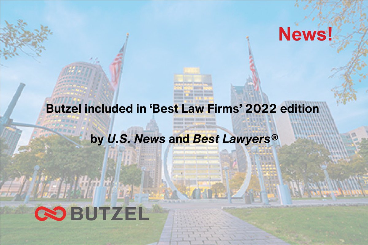 butzel_long's tweet photo. Butzel has received national recognition in the 2022 “Best Law Firms,” rankings by U.S. News &amp; World Report and Best Lawyers®.  https://t.co/StViHgg7JJ https://t.co/QYZ8qkuIgV