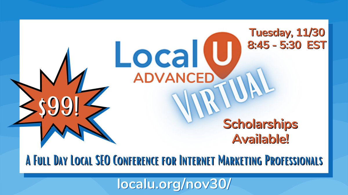 localuniv's tweet photo. What are you up to on November 30th? Join us for LocalU Advanced!
ℹ️All new content
🙋Speakers you can trust
💡Actionable, real-life tips & ideas
Tickets, Scholarship Opportunities, & Sponsorship Opportunities Available Now! 👇
https://t.co/w9MS52VS0I
#localSEO #SEOconf ... https://t.co/4wRoXXC3Nl