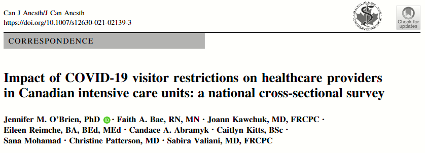 A cross-sectional survey described the impact COVID-19 visitor restrictions had on Canadian ICU clinicians. Top three sources of support: 1) colleagues, 2) family/friends, &amp; 3) supervisors. Read more here: pubmed.ncbi.nlm.nih.gov/34716566/ <a href="/CJA_Journal/">CJA - Canadian Journal of Anesthesia</a>