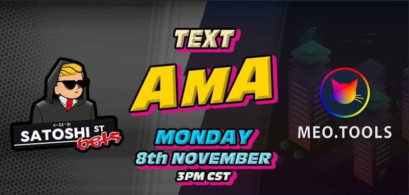 MeoTools's tweet photo. Stay tuned for the Text AMA x Satoshi Street Bets on Monday 8th November
🥳When: 3 PM CST / 8:00 PM GMT
👉Where: https://t.co/3Z82LdGiKm😃
Hopefully all Meower will follow this interesting AMA together with us

#bsc #meotools #satoshistreetbets #ama https://t.co/CwoN0atIhs