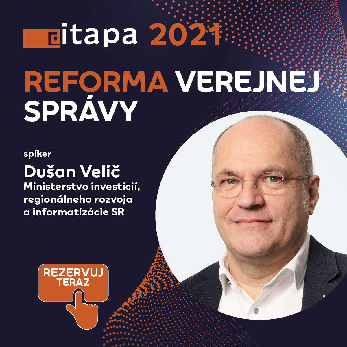 ITAPA_SK's tweet photo. Na Kongrese ITAPA 2021 štátny tajomník MIRRI Dušan Velič vysvetlí, prečo sa verejnú správu stále nedarí zreformovať. Registrácia je stále otvorená, tak do toho! https://t.co/uZVojRkIXc https://t.co/P3hfyR8CGR