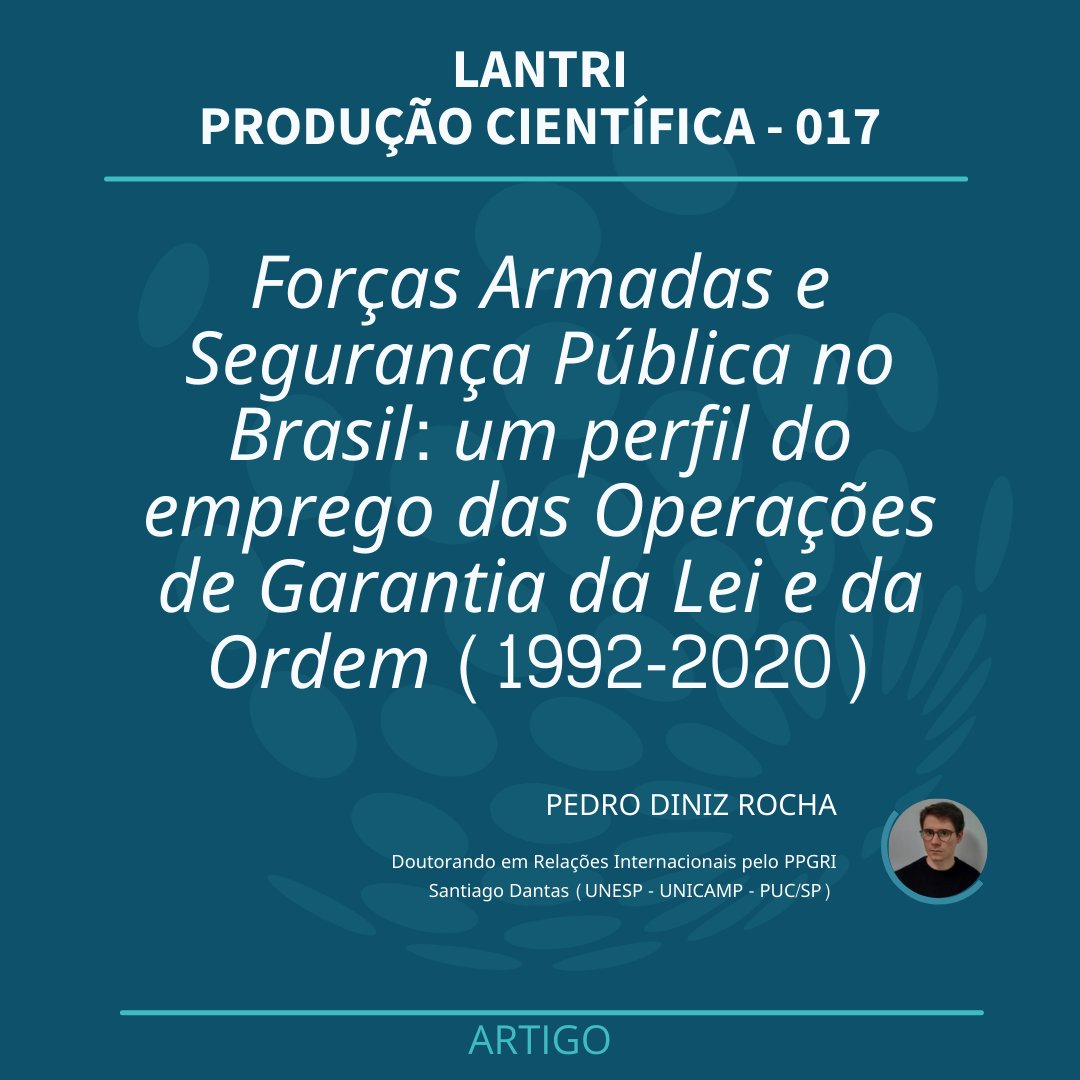 O pesquisador Pedro Diniz Rocha <a href="/pedro_drocha/">Pedro Rocha</a> publicou o artigo Forças Armadas e Segurança Pública no Brasil: um perfil do emprego das Operações de Garantia da Lei e da Ordem (1992-2020). Se interessou? Artigo completo: doi.org/10.31990/agend… #LantriUnesp #LantriProduz