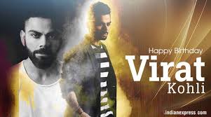 Happy Birthday Virat Kohli    