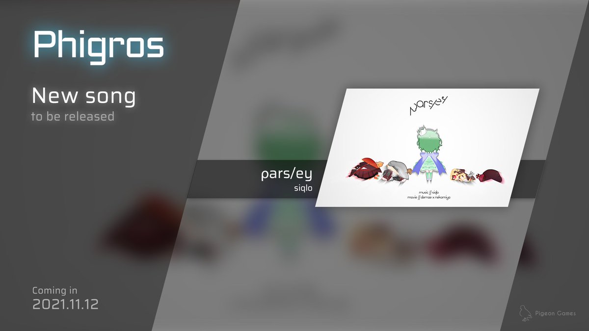 Phigros@Pigeon Games (@phigros_pgs) on Twitter photo Phigros will update on 2021/11/12! This update contains a new single.
The new song is:
•「ρars/ey」 by siqlo <a href="/siqlo/">siqlo(cycle-o)</a>
#Phigros #Pigeon_Games Phigros will update on 2021/11/12! This update contains a new single.
The new song is:
•「ρars/ey」 by siqlo <a href="/siqlo/">siqlo(cycle-o)</a>
#Phigros #Pigeon_Games