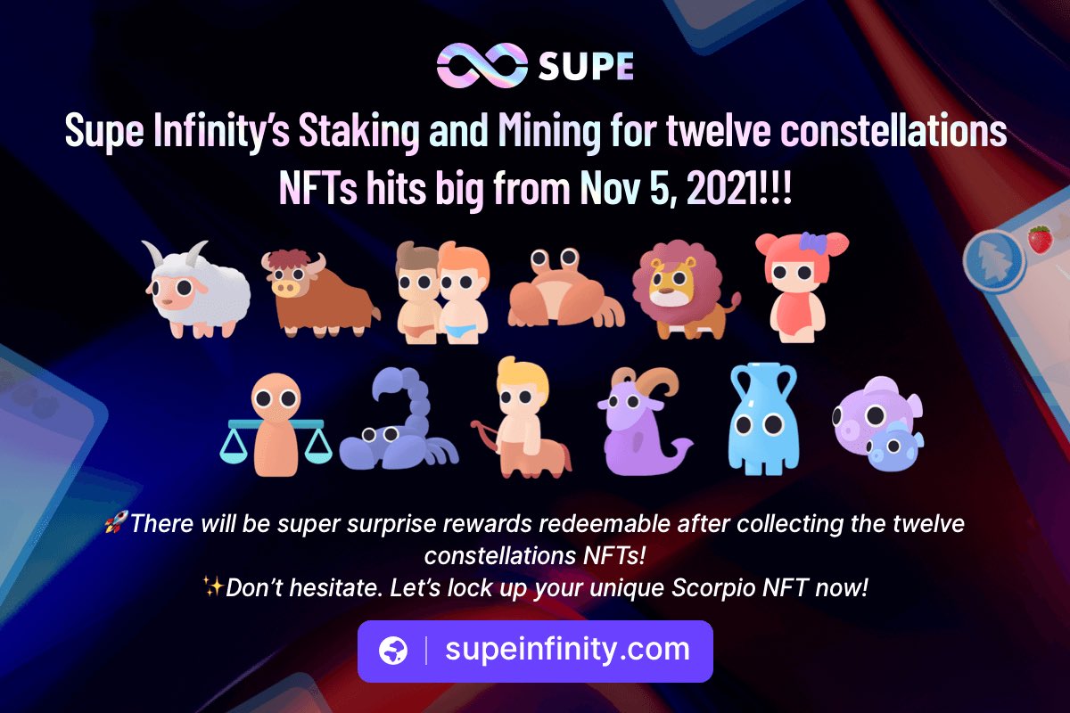 SupeInfinity's tweet photo. 🔥#SupeInfinity #Staking and #Mining for 12 Constellations NFTs Activity is coming!
📅 From Nov5 ,2021
🔥Activity website：https://t.co/4AhnLwACJf
🤳Follow us on Twitter @SupeInfinity
and join our Telegram: https://t.co/Woj3WFAv3I
Discord: https://t.co/7Y0vLYhP1X
#NFT #Mining https://t.co/HroivvuYUj