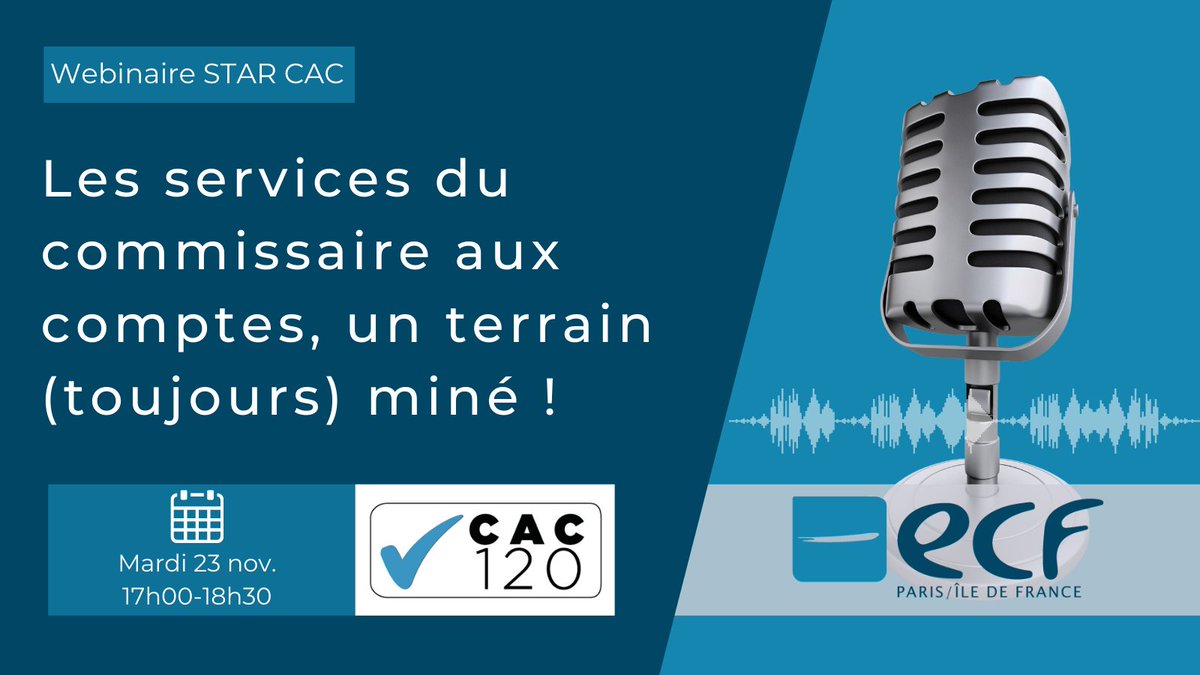 ECFParisIDF's tweet photo. #Webinaire #CAC120 
Au programme de notre #StarCAC 👉"Les services du commissaire aux comptes, un terrain (toujours) miné ! " animée par nos experts @FGOUVET et @Camille_Boivin1  #CAC

📆 Le 23/11 de 17h à 18h30
Programme et Inscriptions ▶️ https://t.co/kpZyUmvPqq https://t.co/IHGjormS4d