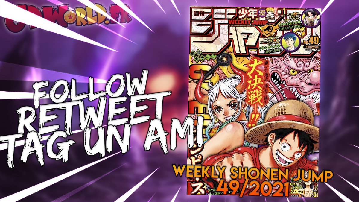 GojiYoutube's tweet photo. 🚨 CONCOURS !🚨
Le WSJ 49/2021 à gagner !

Avec @japandealworld on vous fait gagner le Jump contenant le chapitre 1031 de One Piece et son colorspread !

👥 Follow @japandealworld &amp; @GojiYoutube
🔁 RT ce Tweet 
🤝Tag un ami
 
T.A.S : Lundi 12/11, bonne chance les frérots !🙏 https://t.co/MECPfVbMZN