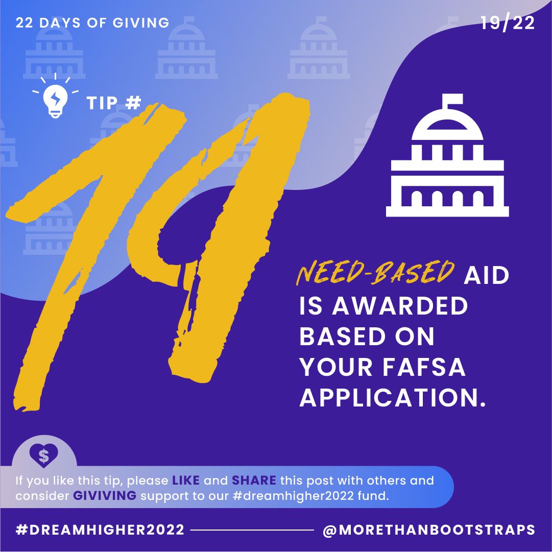 MBootstraps's tweet photo. #22daysofgiving Day #19: Need-based aid comes from the state (HESAA in NJ) and federal government (FAFSA). Many institutions also have discretionary funds. Ask!
Consider a contribution to our #dreamhigher2022 campaign. Because it takes #MoreThanBootstraps to succeed in #highered https://t.co/W87yNei94T