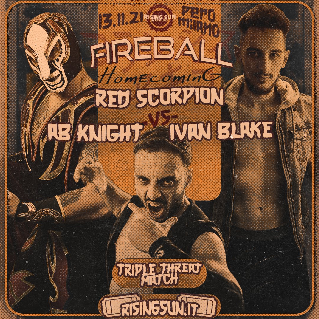 RisingSunItaly's tweet photo. Match announcement!
On 13th Nov 2021, in #Pero #Milano, #RedScorpion @_RedScorpion1, #ABKnight @AB__Knight & the #RisingSun debutant #IvanBlake (who already built a name for himself in @SIW_Wrestling_ ) will collide in this exciting #TripleThreatMatch!
#FastAction expected :D https://t.co/DEFxvVTi9E