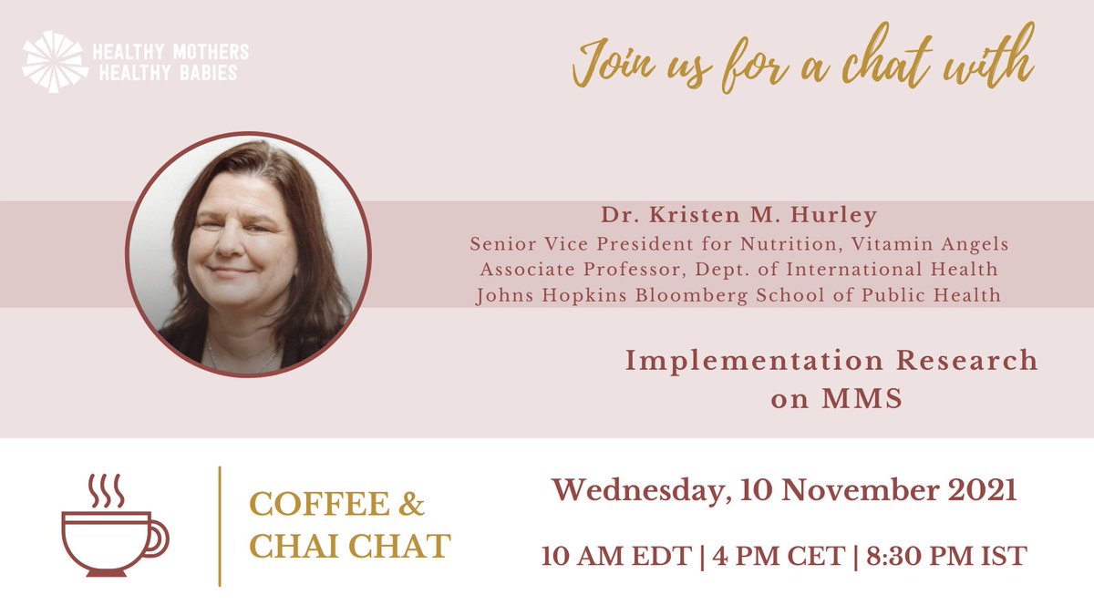 HMHBConsortium's tweet photo. Dr. Kristen Hurley @JohnsHopkinsSPH @vitaminangels will talk about implementation research on multiple #micronutrient #supplementation #MMS. 

Join us for a Coffee &amp; Chai Chat on 10 November, 10 AM EDT. 

Register now https://t.co/UJeLXREa3Q

#poweringwomen #promisingfutures https://t.co/oqzvADAbWV