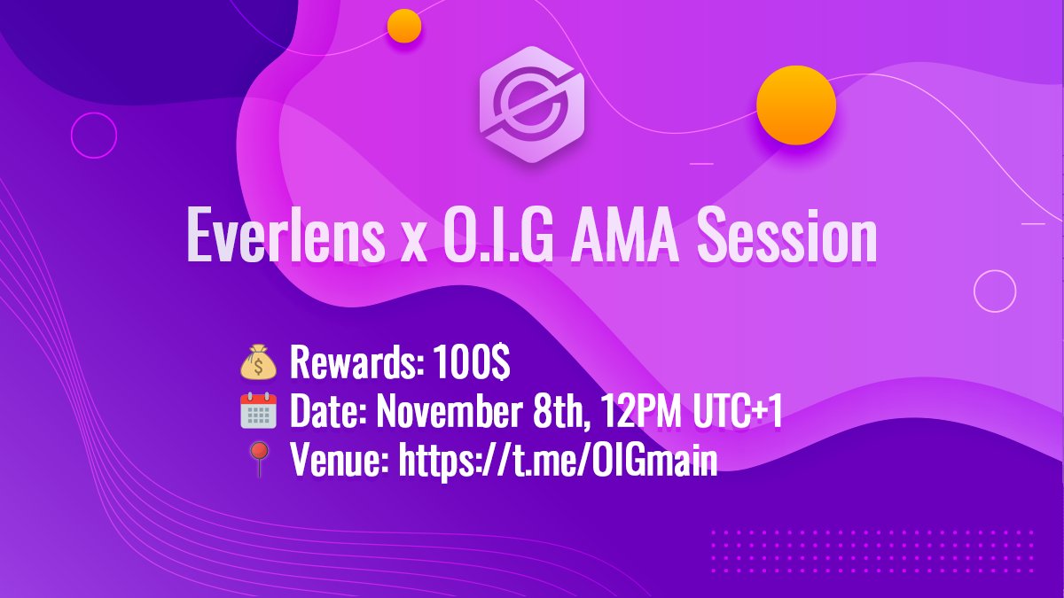 everlensnft's tweet image. Almost IDO time!Drop your questions and meet our Team live on our AMA session!

💰 Rewards: 100$
🗓 Date: Nov 8th , 12PM UTC+1
📍 Venue: t.me/OIGmain
1️⃣ Follow us &amp;amp; RT this post
2️⃣ Join t.me/everlensnft &amp;amp; t.me/everlensio
3️⃣ Tag 3 friends &amp;amp; and comment